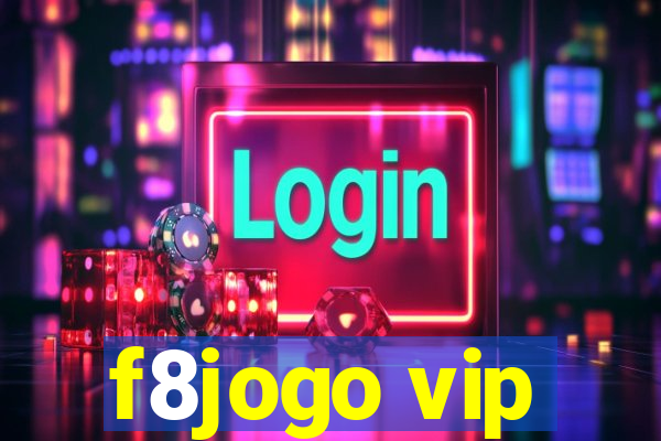 f8jogo vip